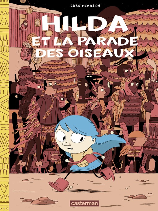 Title details for Hilda et la parade des oiseaux by Luke Pearson - Available